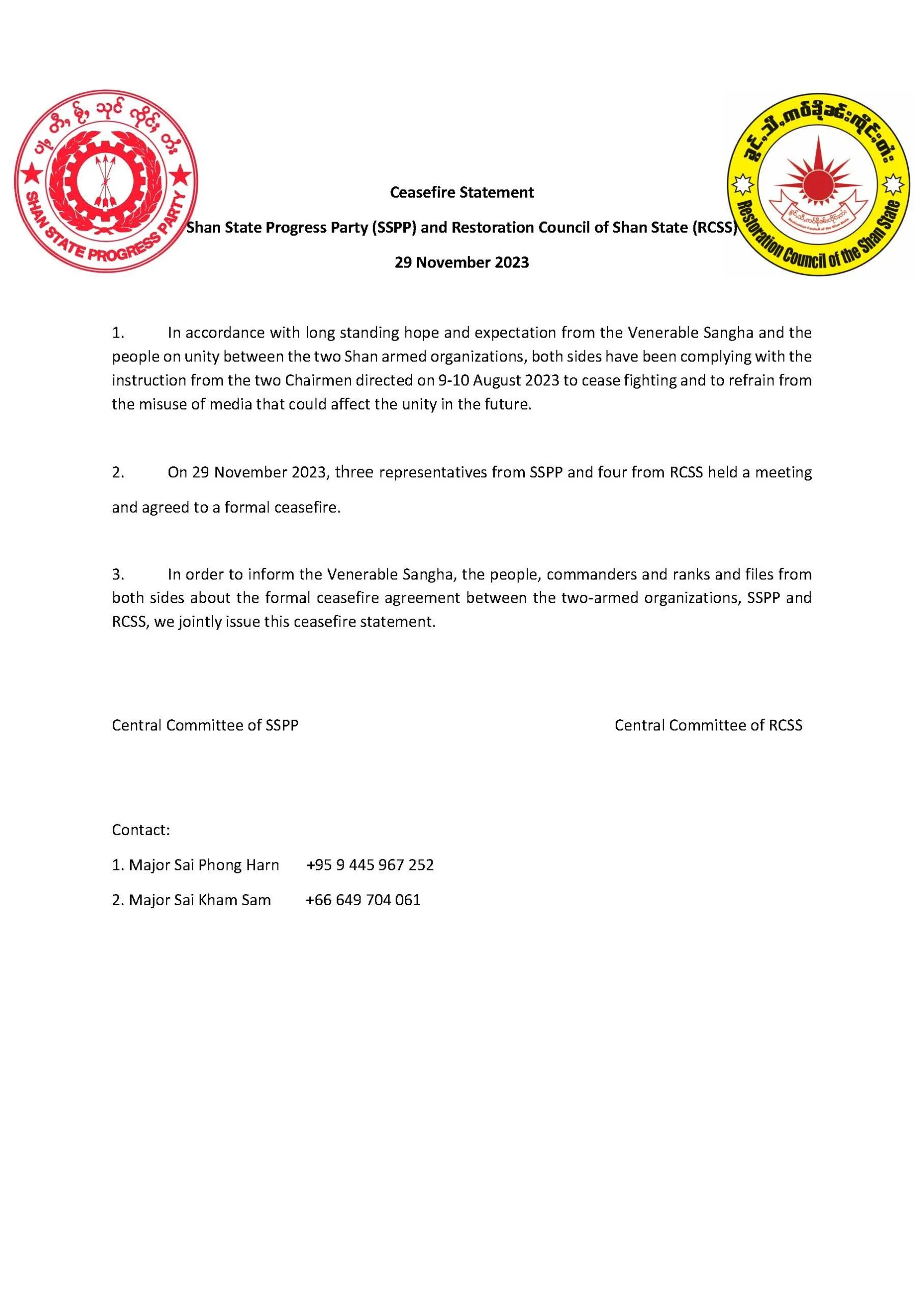 Ceasefire Statement Shan State Progress Party (SSPP) and Restoration Council of Shan State (RCSS) Ceasefire Statement Shan State Progress Party (SSPP) and Restoration Council of Shan State (RCSS)
